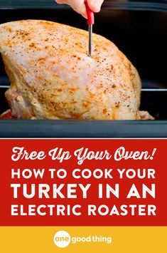 a person cutting up a turkey in an electric roaster with the words, free app your oven how to cook your turkey in an electric roaster