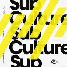 a poster with the words sup culture in black and yellow letters on white paper