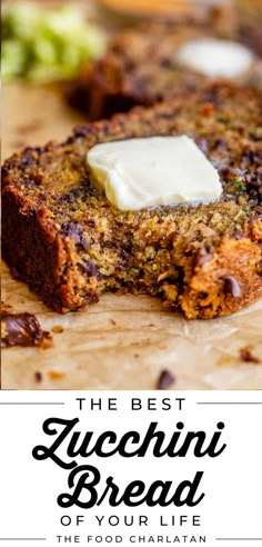 the best zucchini bread of your life