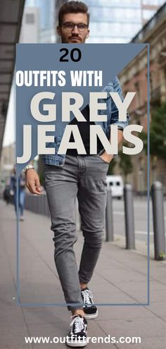 Mens Gray Jeans Outfit, Men’s Gray Jeans Outfit, Men’s Grey Jeans Outfit, Dark Gray Jeans Outfit Men, Men Grey Jeans Outfit, Grey Jeans Outfit Men Streetwear, Grey Jeans Outfit Men Casual, Light Grey Jeans Outfit Men, Mens Grey Jeans Outfit