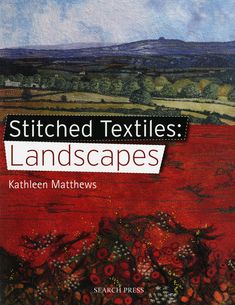 there is a sign that says stitched textiles landscapes