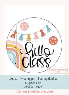 the hello class door hanger template is shown with an image of a rainbow and pom