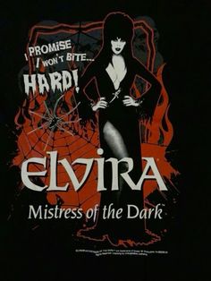 an advertisement for elvia mistress of the dark