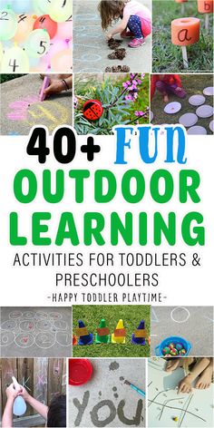 an outdoor learning activity for toddlers and preschoolers with the title, 40 fun outdoor learning