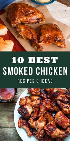 the top ten best smoked chicken recipes and ideas