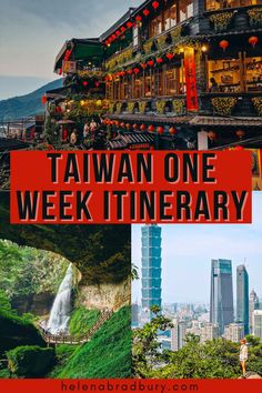 the words taiwan one week itinerary are in red and black