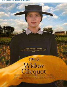 a movie poster for the film widow clicquot with a woman in a hat