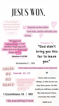 a poster with the words jesus won in pink and white letters on it, along with an image of hearts