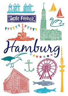 the words hamburg are surrounded by different types of buildings and boats, including a ferris wheel