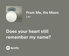 an advertisement for spotify with a photo of a light fixture and the caption does your heart still remember my name?