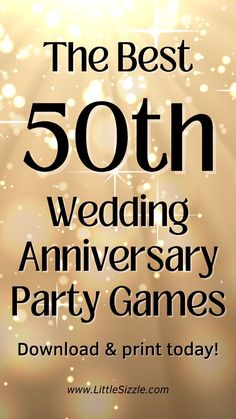 the best 50th wedding anniversary party games with text overlaying it's image