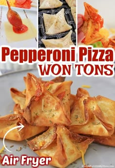 the cover of pepperoni pizza wontons is shown in four different pictures, including an air fryer