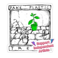 a sticker with the words fake plastic and a potted plant