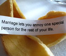 a piece of paper that says marriage lets you annoy one special person for the rest of your life