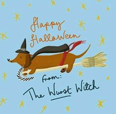 a happy halloween card with a dachshund witch flying through the air on a broom