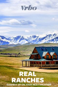 an advertisement for real ranches featuring a house in the middle of a mountain range