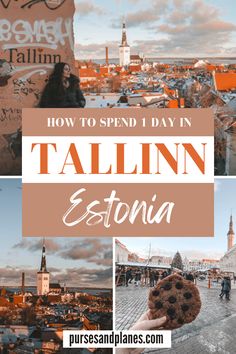 a collage of photos with the words how to spend day in tallinn