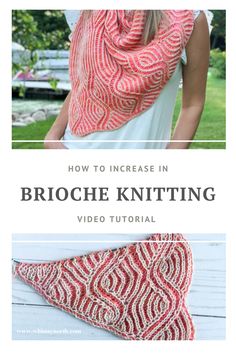 a woman wearing an orange knitted shawl with the text how to increase in brioche knitting