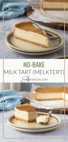 no - bake cheesecake on a plate with a slice cut out and the text overlay reads, no - bake milk tart melkert