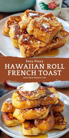 the recipe for hawaiian roll french toast is shown on a plate with syrup and butter