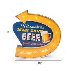 a neon sign that says, welcome to the man cave beer you'll always drink