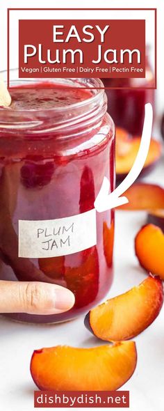 plum jam in a glass jar with peach slices around it and text overlay that reads easy plum jam