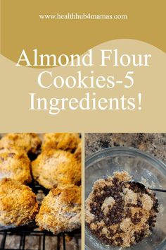 the words almond flour cookies - 5 ingredients on top of an image of some muffins