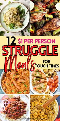 twelve different images with text that reads, 12 per person struggle meals for tough times