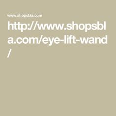 http://www.shopsbla.com/eye-lift-wand/ Attachment Quotes, Hooded Eyelids, Droopy Eyelids, Eyelid Lift, 2024 Wishlist, Under Eye Puffiness, Eye Lift, Derma Roller, Skin Remedies