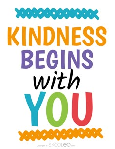 the words kindness begins with you in different colors and font on a white background that says,