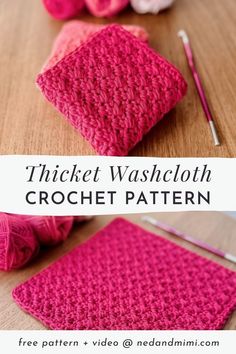 the crochet washcloth pattern is shown with yarn and knitting needles next to it