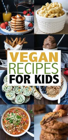 vegan recipes for kids that are easy to make, delicious and nutritious