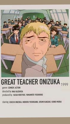 an advertisement for the great teacher onzuka