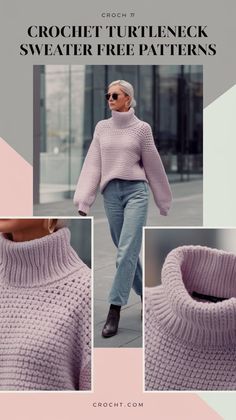 a woman wearing a pink sweater and jeans with the words crochet turtle neck sweater free patterns