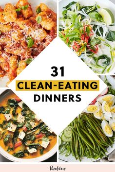 clean eating dinners with text overlay that reads, 31 clean eating diners