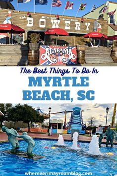 the best things to do in myrtie beach, sc