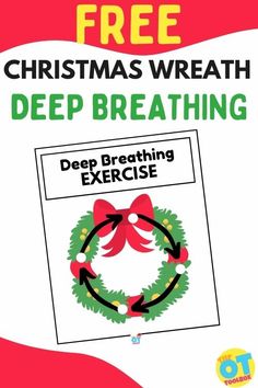 a christmas wreath with the words deep breathing exercise written on it and an image of a wreath