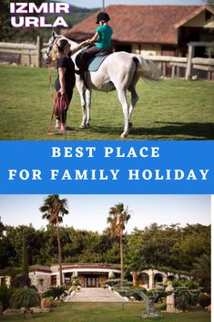 two pictures with the words best place for family holiday in front of them and an image of a woman riding a horse