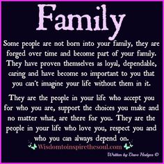 a poem that says, family some people are born into your family they are forced over time and become part of your family