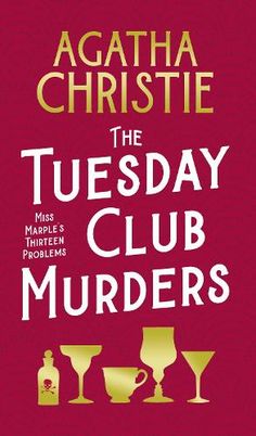 the tuesday club murders by agatha christie is out now on amazon