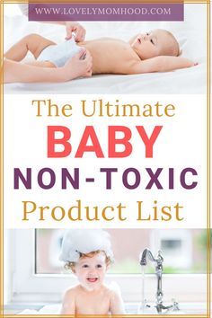 the ultimate baby non - toxic product list