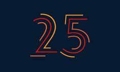 the number twenty five with an orange and red stripe on it's side, against a dark background