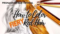 a drawing of a woman's head with the words how to color fiery hair