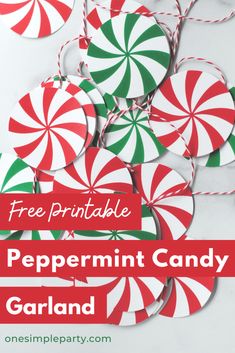 free printable peppermint candy garland with text overlay that says free printable peppermint candy garland