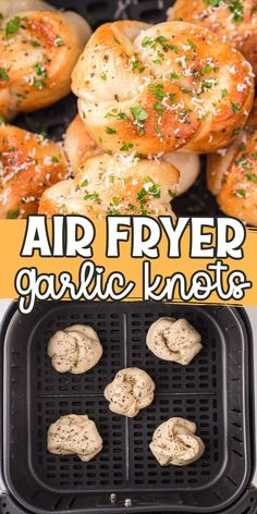 an air fryer with garlic knots in it and text overlay that reads, air fryer garlic knots