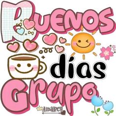 the words quenos dias grupo are in pink and white