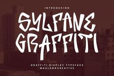 the handwritten font and script for sulflane graffiti