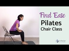 a woman sitting on top of a chair with the words find ease pilates chair class