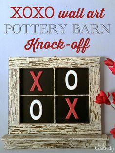 XOXO Wall Art- Pottery Barn Knock-off #Valentines #PotteryBarnKnockOff Valentine Tablescape, Valentine Day Boxes, Pottery Barn Inspired, Wood Art Projects, Valentine Crafts For Kids, Valentines Ideas, Diy Valentines Gifts, Valentine Fun, Decorative Pottery