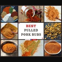 many different types of spices are shown in this collage with the words best pulled pork rubs